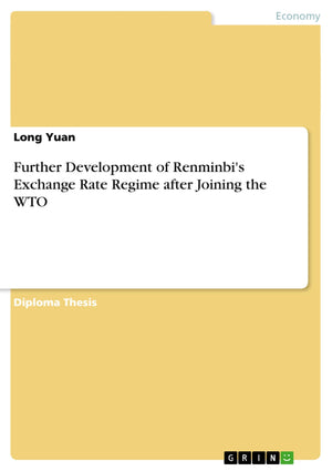 Further Development Of Renminbi'S Exchange Rate Regime After Joining The Wto,Used