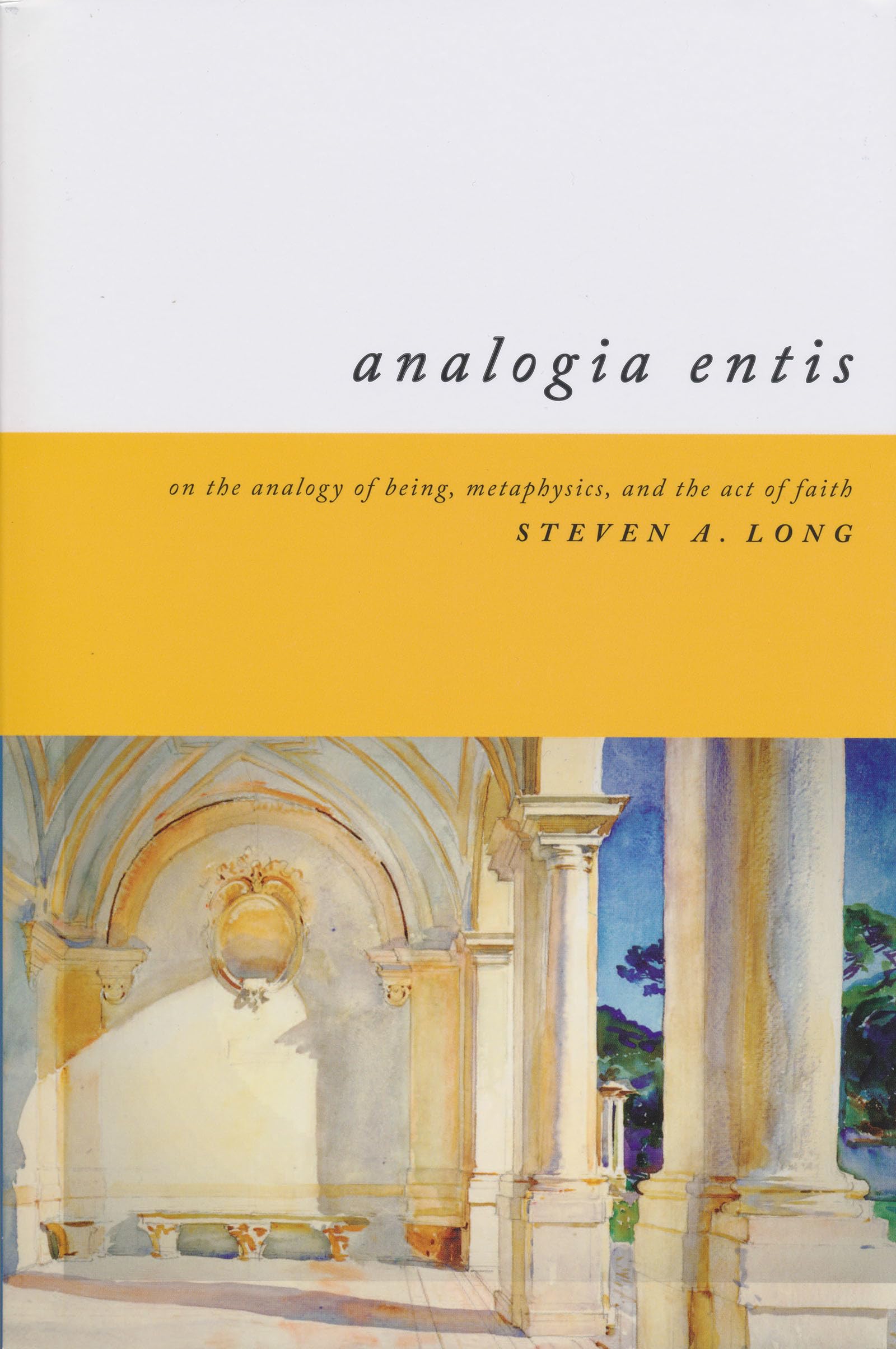 Analogia Entis: On the Analogy of Being, Metaphysics, and the Act of Faith,Used