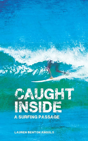 Caught Inside: A Surfing Passage,Used