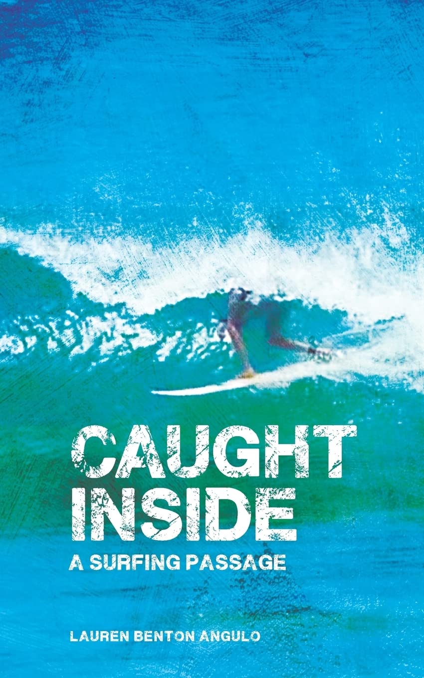 Caught Inside: A Surfing Passage,Used