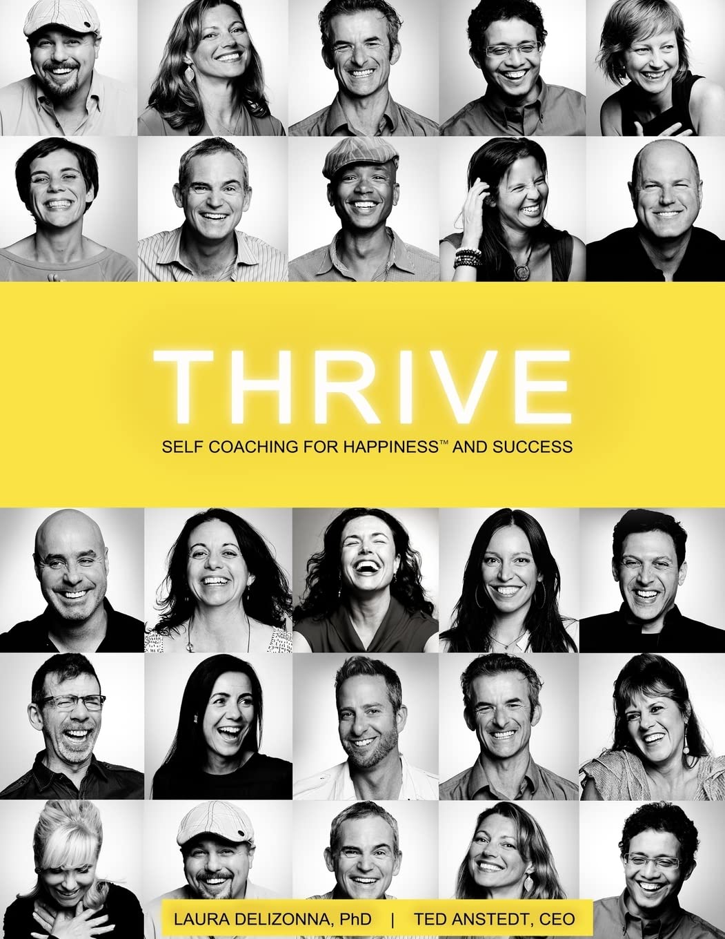 Thrive: SelfCoaching for Happiness & Success (Positive Psychology & The Keys to Sustainable Happiness),Used