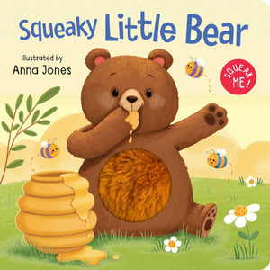 Squeaky Little Bear: Board Book With Squeaky Plush Toy (Squeak Me!)