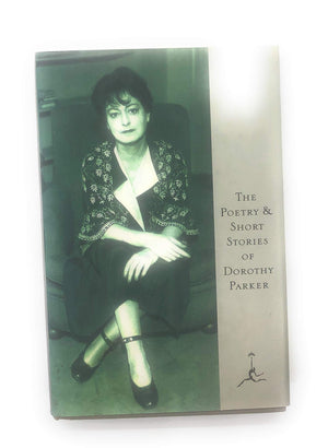 The Poetry And Short Stories Of Dorothy Parker (Modern Library),New