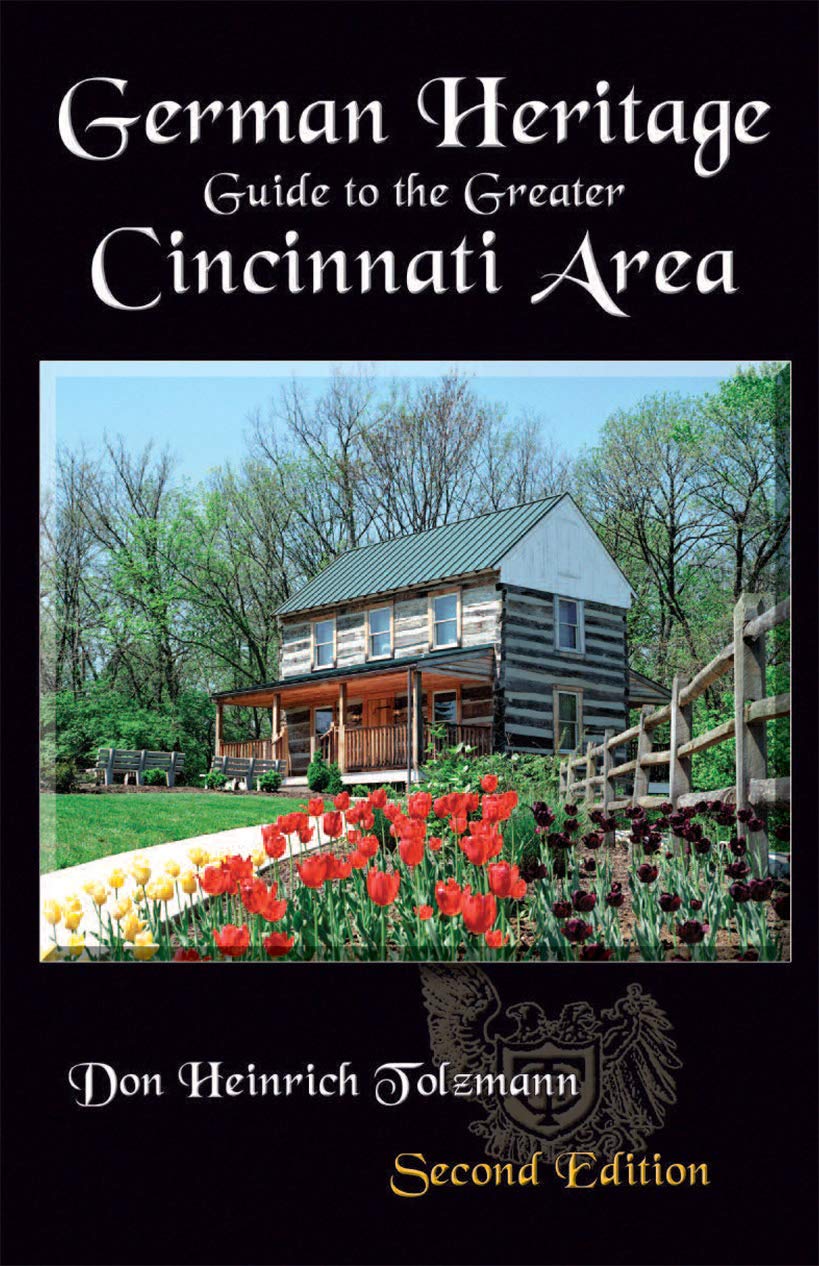 German Heritage Guide to the Greater Cincinnati Area,New