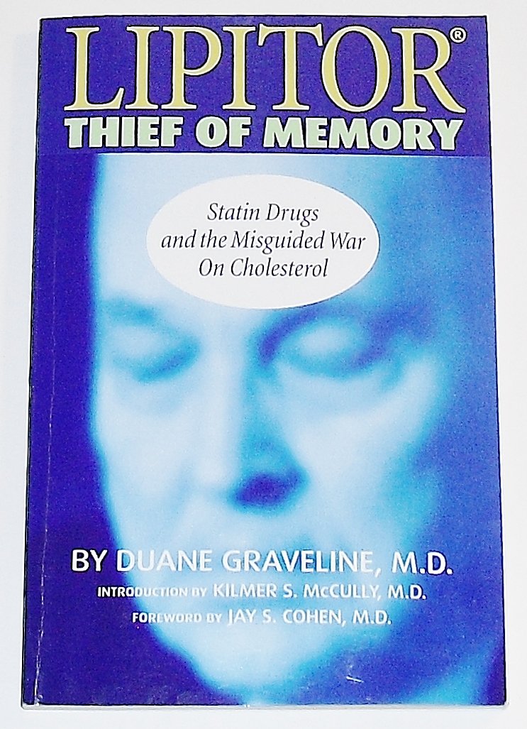 Lipitor, Thief of Memory: Statin Drugs and the Misguided War on Cholesterol,Used