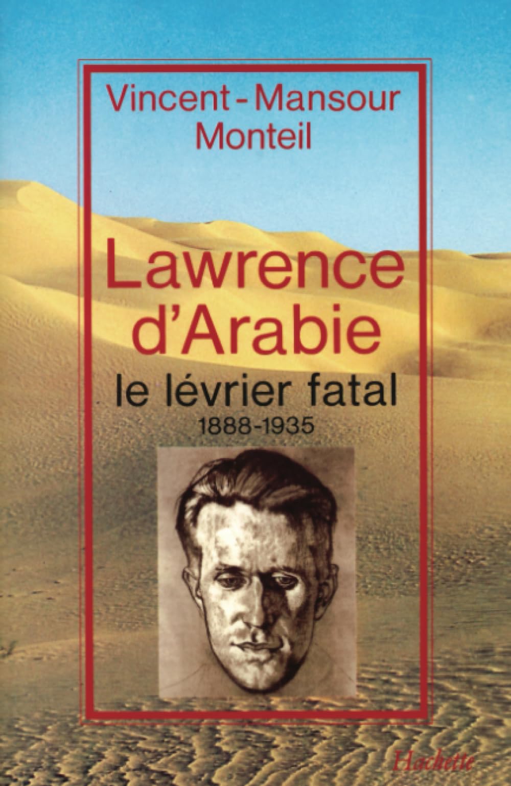 Lawrence d'Arabie  Le lvrier fatal 18881935,Used