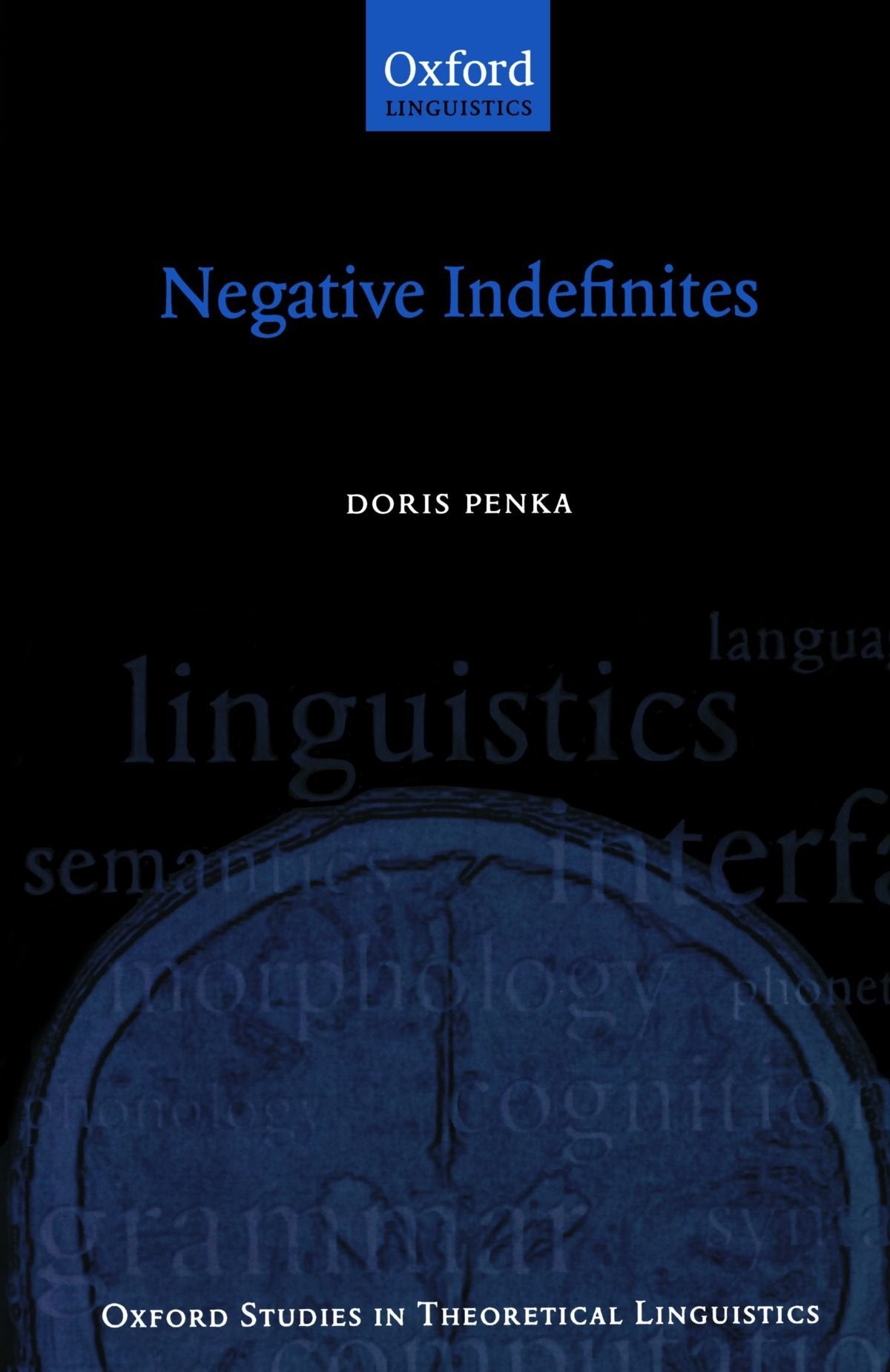 Negative Indefinites (Oxford Studies In Theoretical Linguistics)