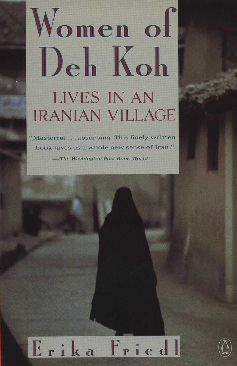 The Women of Deh Koh: Lives in an Iranian Village,Used