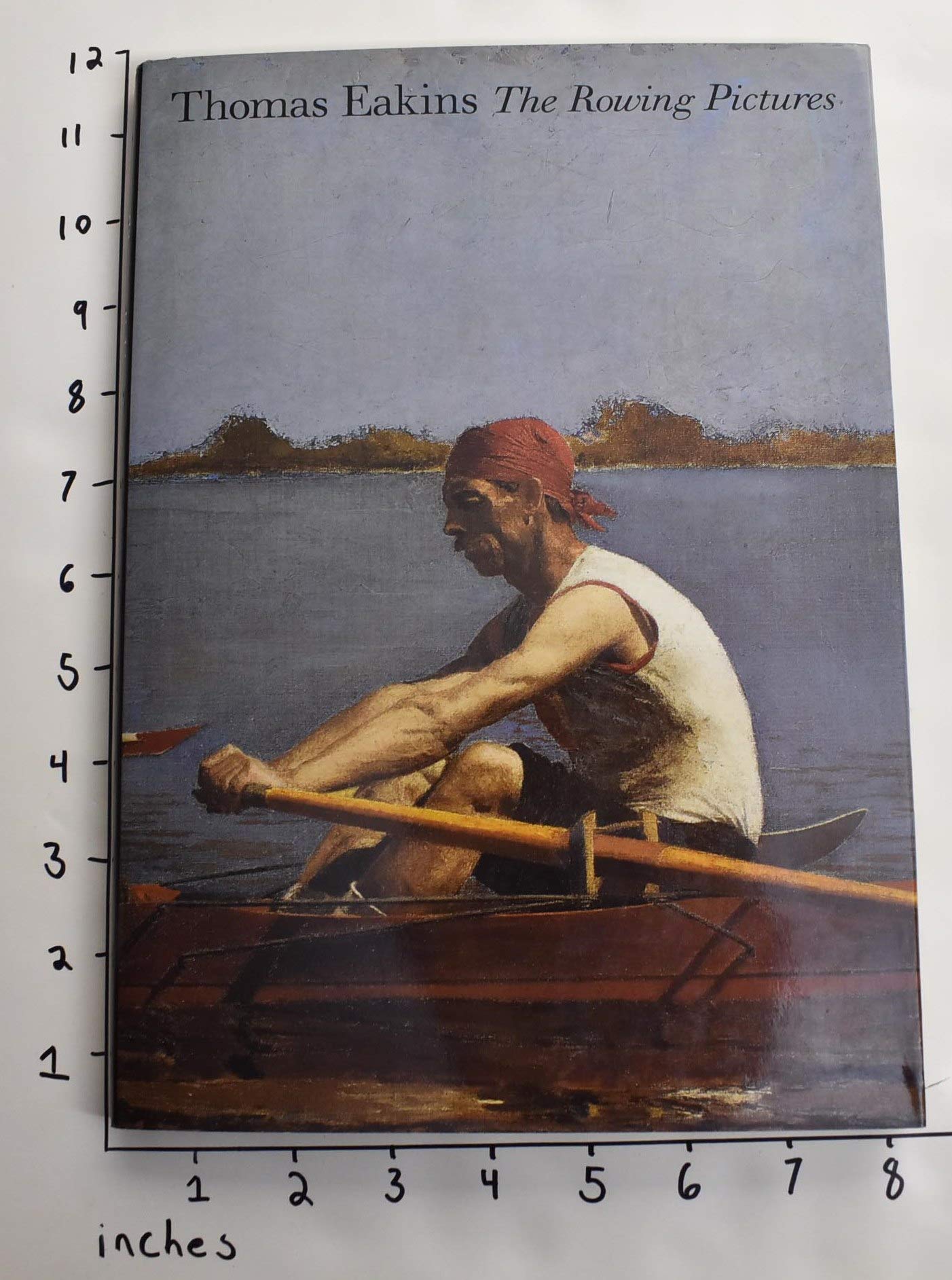 Thomas Eakins: The Rowing Pictures,Used