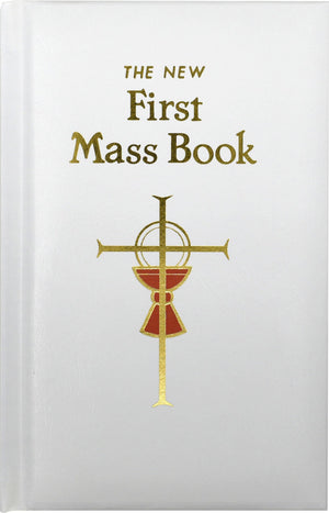 First Mass Book: An Easy Way Of Participating At Mass For Boys And Girls