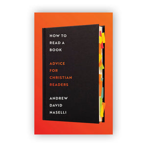 How to Read a Book: Advice for Christian Readers