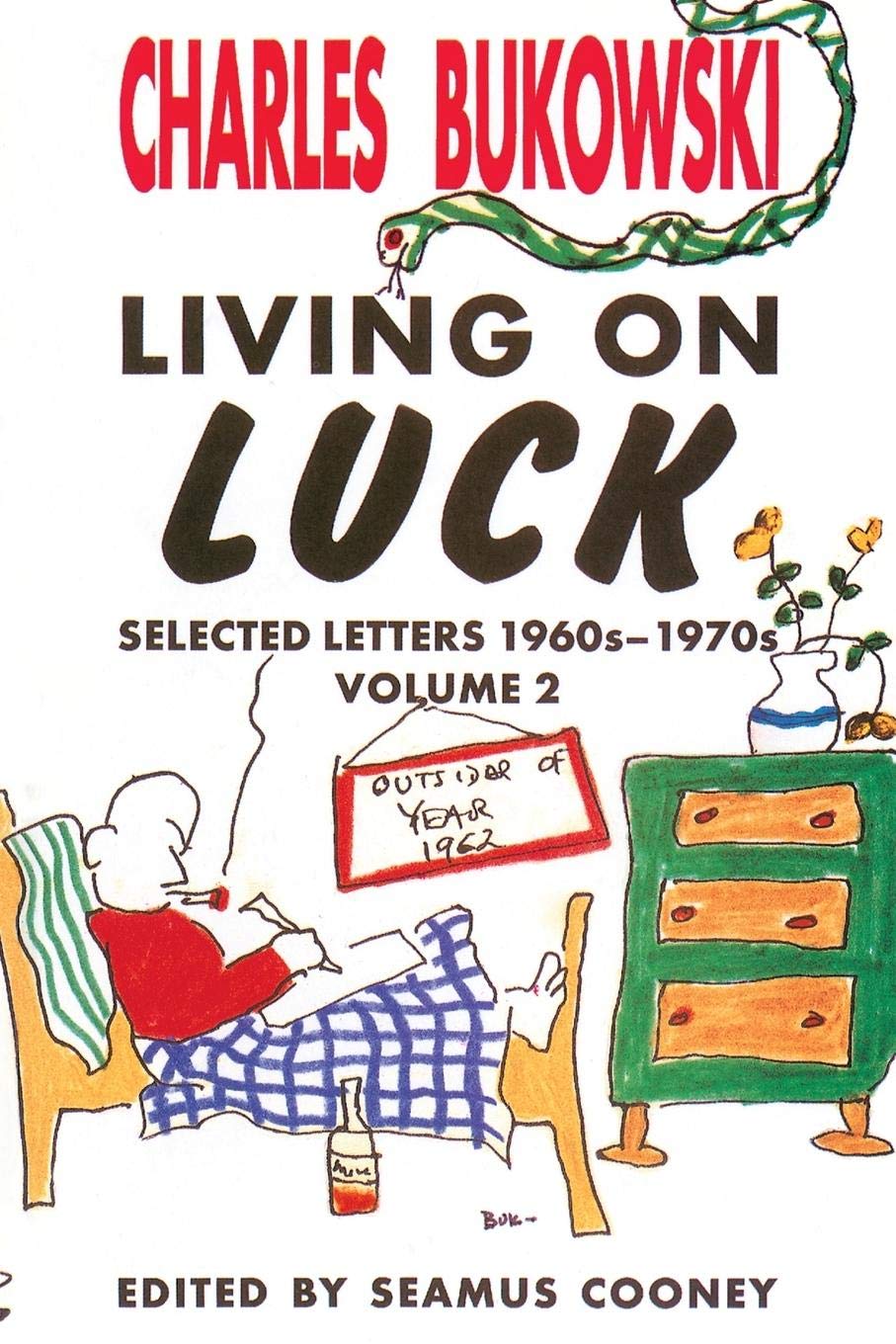Charles Bukowski, Living On Luck: Selected Letters 1960s1970s, Vol. 2,Used