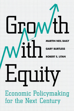 Growth With Equity: Economic Policymaking For The Next Century,New
