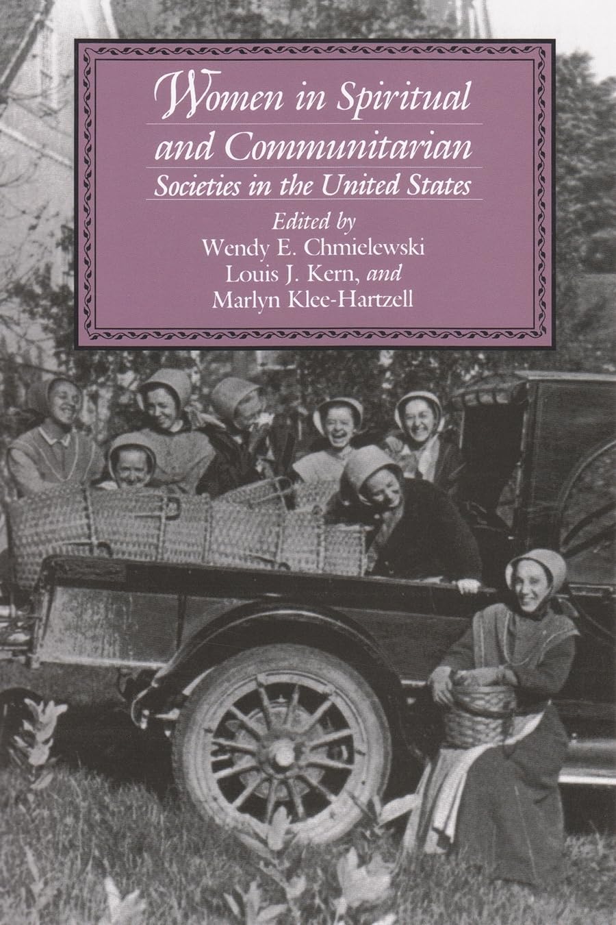 Women In Spiritual And Communitarian Societies In The United States (Utopianism And Communitarianism),Used
