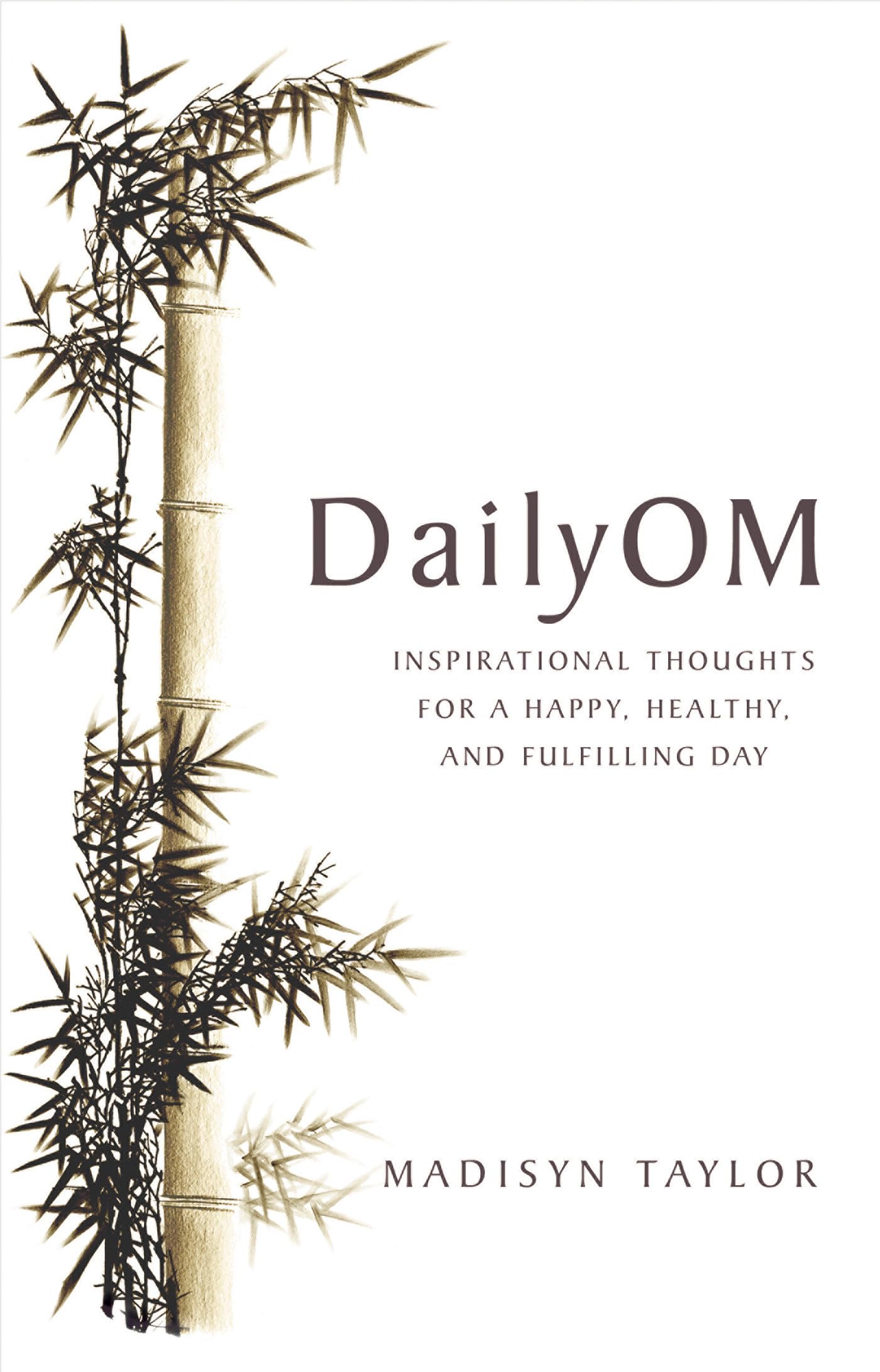 DailyOM: Inspirational Thoughts for a Happy, Healthy, and Fulfilling Day,Used