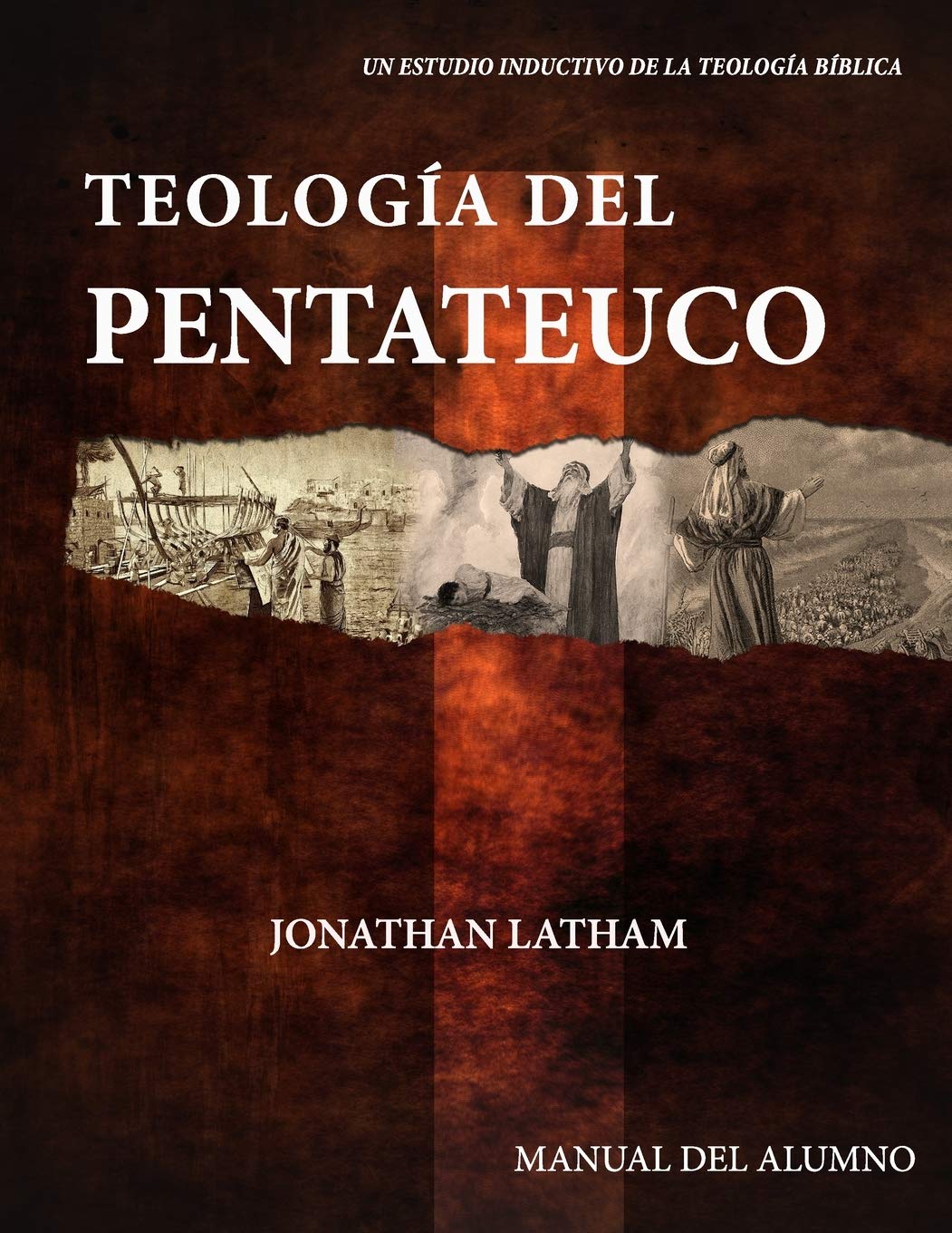 Teologa del Pentateuco: Manual del Alumno (Spanish Edition),Used
