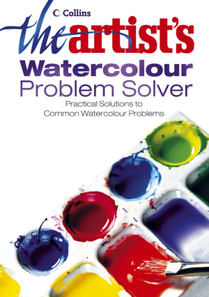 The Artist'S Watercolour Problem Solver,New
