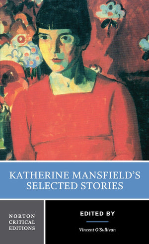 Katherine Mansfield's Selected Stories (Norton Critical Edition),Used