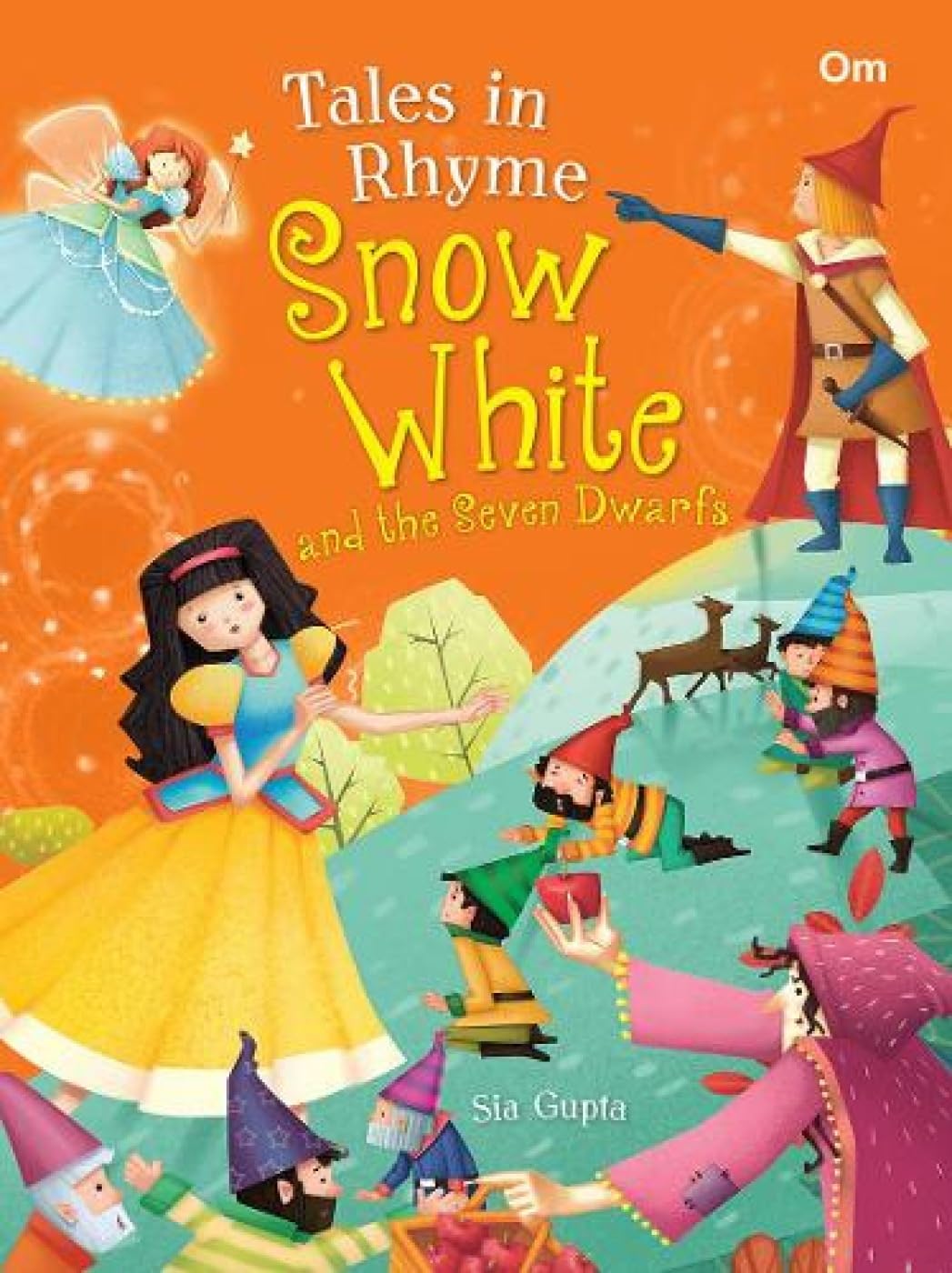Classics Fairytales: Tales In Rhyme Snow White And The Seven Dwarfs