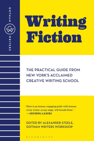 Writing Fiction: The Practical Guide from New York's Acclaimed Creative Writing School,Used