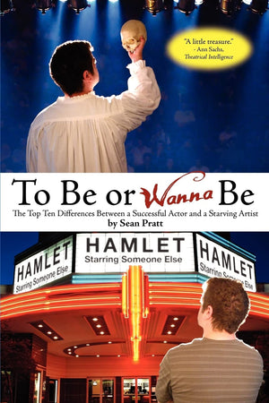 To Be Or Wanna Be: The Top Ten Differences Between A Successful Actor And A Starving Artist,Used