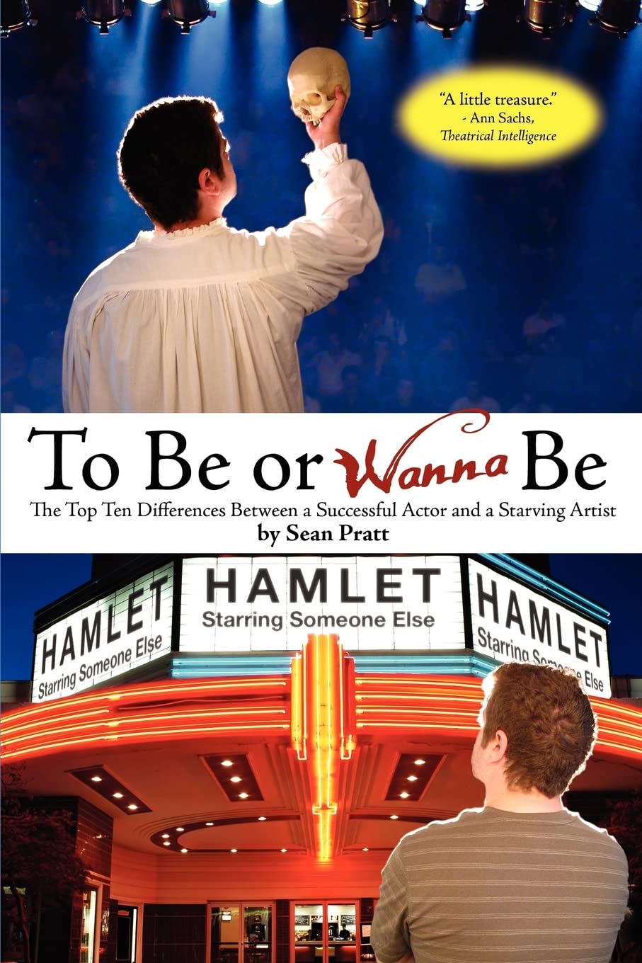To Be Or Wanna Be: The Top Ten Differences Between A Successful Actor And A Starving Artist,Used
