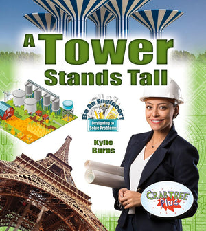 A Tower Stands Tall (Be an Engineer! Designing to Solve Problems),Used