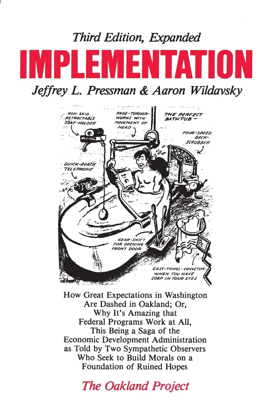 Implementation: How Great Expectations In Washington Are Dashed In Oakland; Or, Why It'S Amazing That Federal Programs Work At A