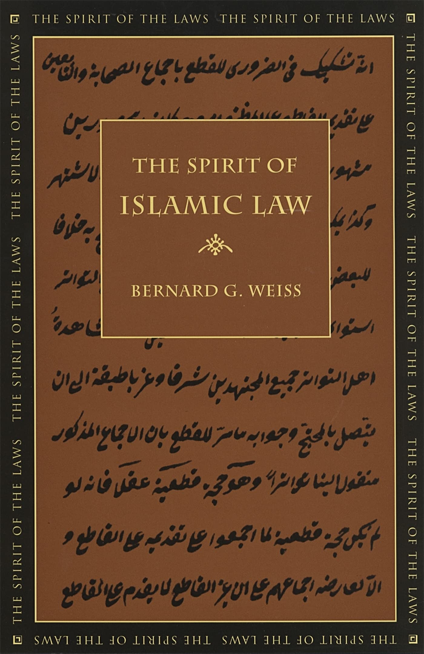 The Spirit Of Islamic Law (The Spirit Of The Laws Ser.),New