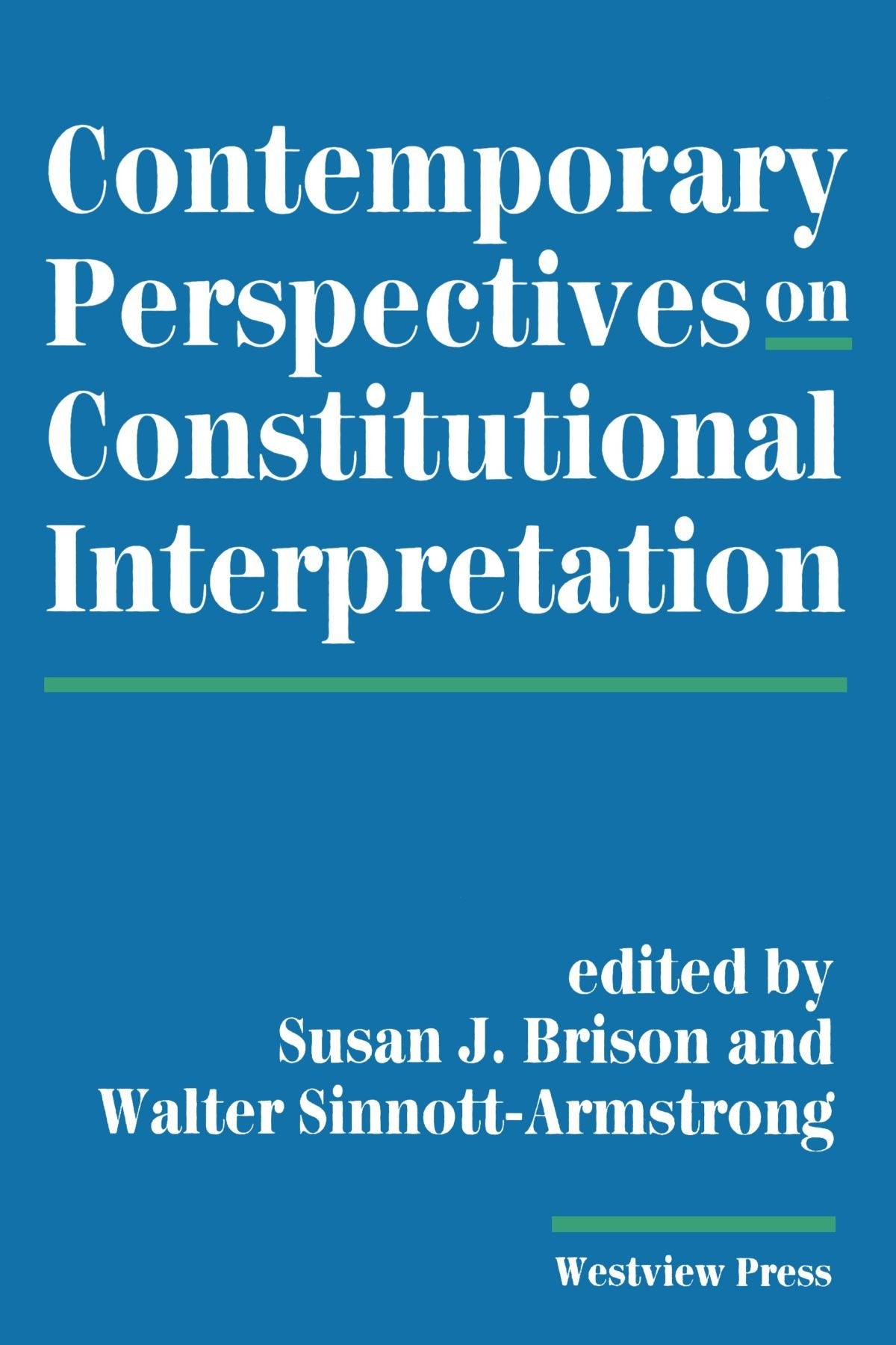 Contemporary Perspectives On Constitutional Interpretation,Used
