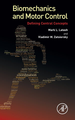 Biomechanics and Motor Control: Defining Central Concepts,Used