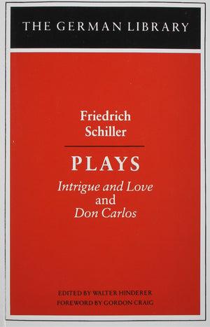 Plays: Friedrich Schiller: Intrigue And Love And Don Carlos (German Library),Used