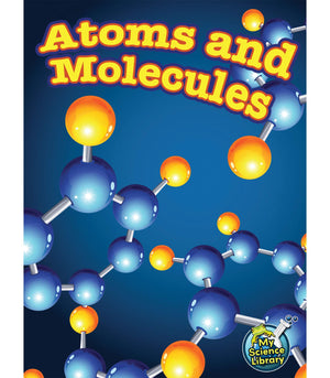Atoms and Molecules (My Science Library),Used