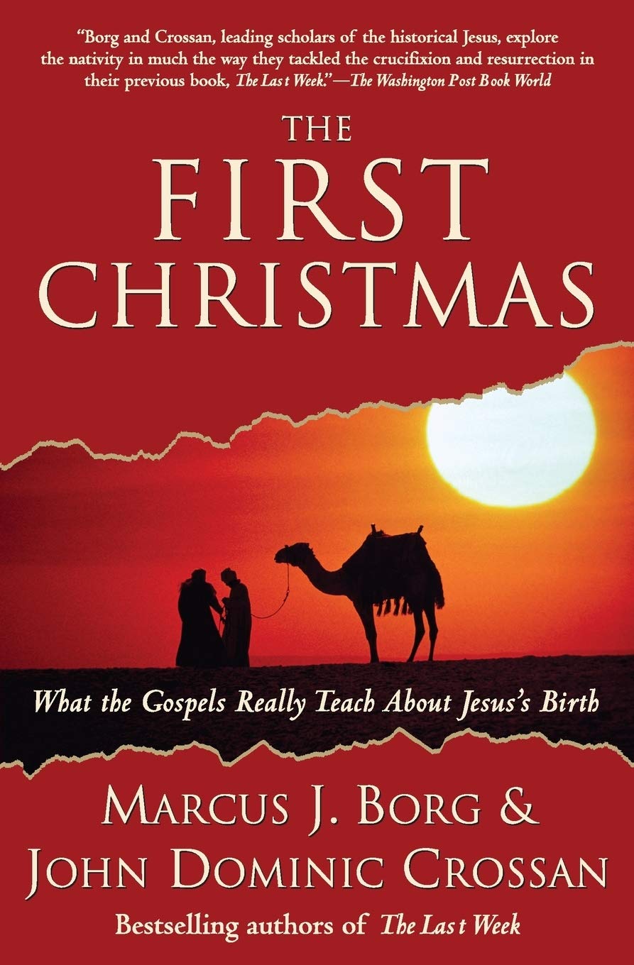 The First Christmas: What the Gospels Really Teach About Jesus's Birth,Used