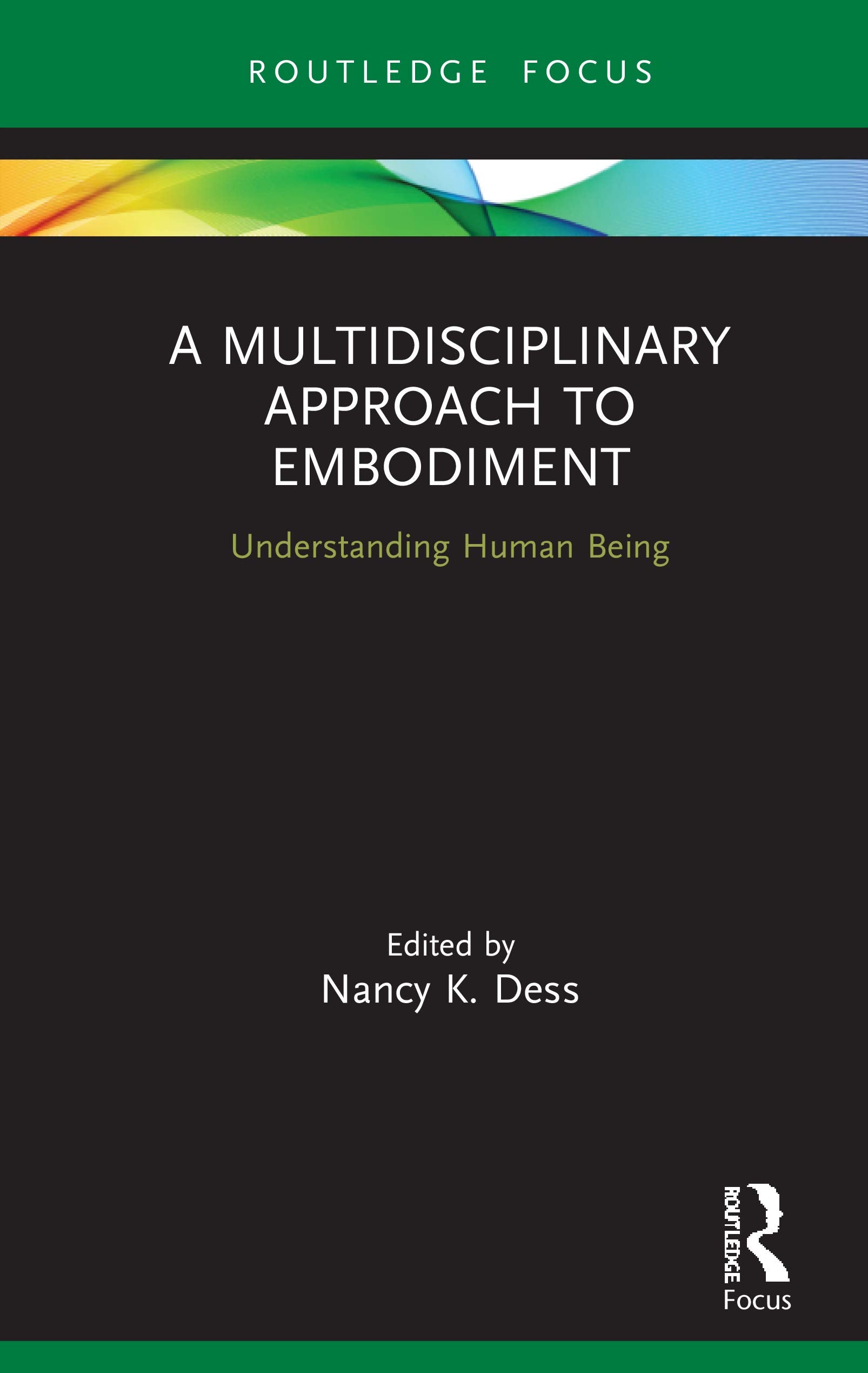 A Multidisciplinary Approach to Embodiment (Advances in Theoretical and Philosophical Psychology),Used