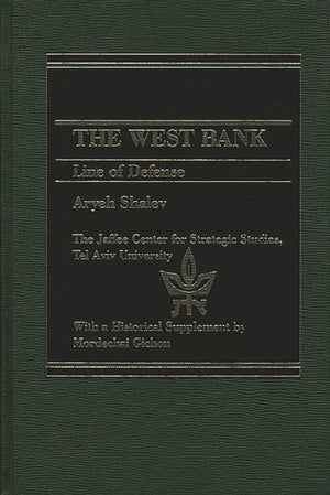 The West Bank: Line Of Defense