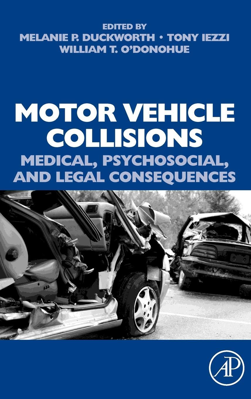 Motor Vehicle Collisions: Medical, Psychosocial, And Legal Consequences