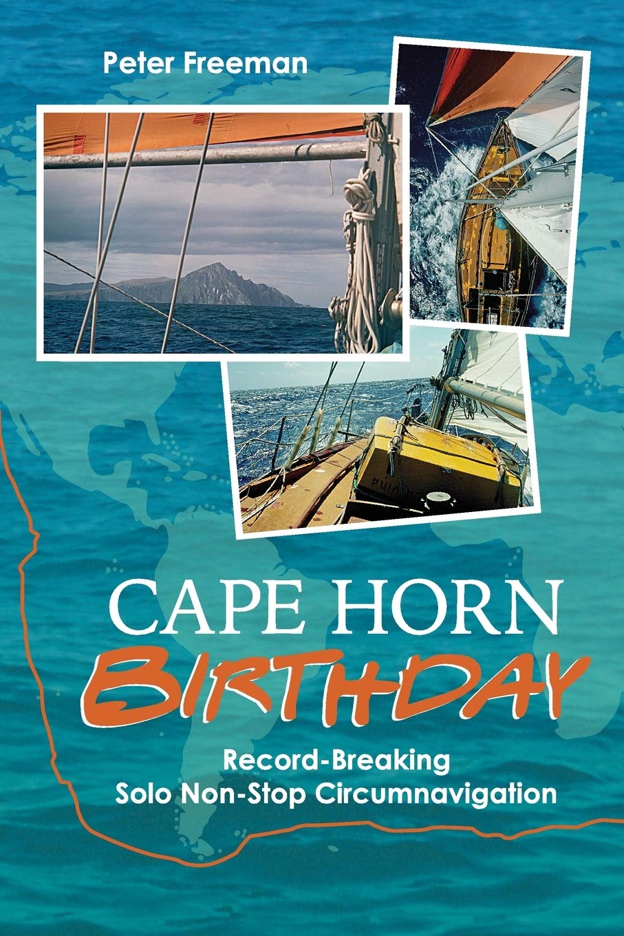 Cape Horn Birthday: RecordBreaking Solo NonStop Circumnavigation,Used