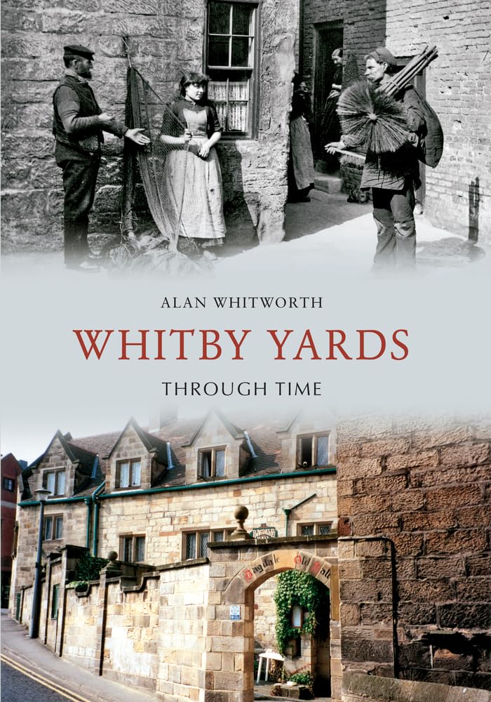 Whitby Yards Through Time,Used