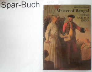 Master of Bengal: Clive and his India,Used