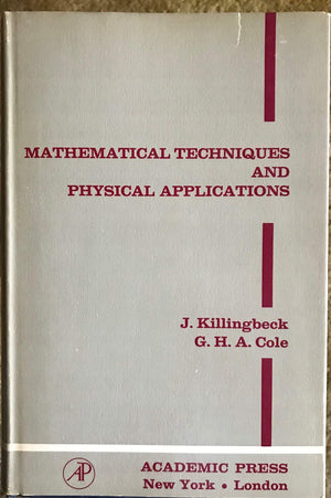Mathematical Techniques And Physical Applications (Pure And Applied Physics, V. 35)-used