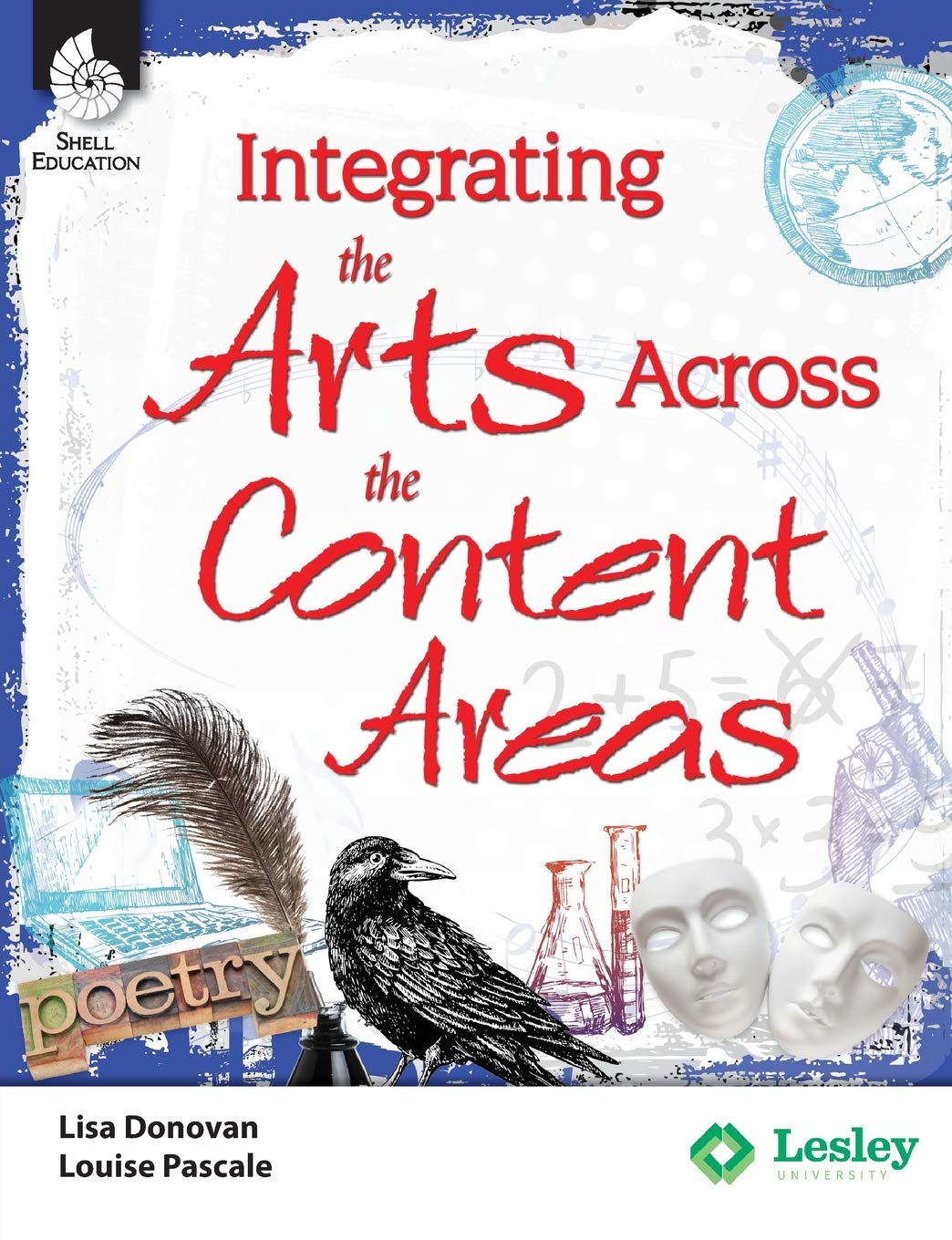 Integrating the Arts Across the Content Areas (Strategies to Integrate the Arts Series)  Professional Development Teacher Resou,New