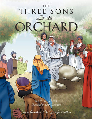 The Three Sons And The Orchard: Stories From The Holy Quran For Children,Used