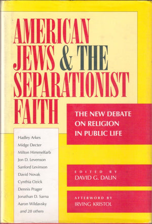 American Jews & the Separationist Faith: The New Debate on Religion in Public Life,Used
