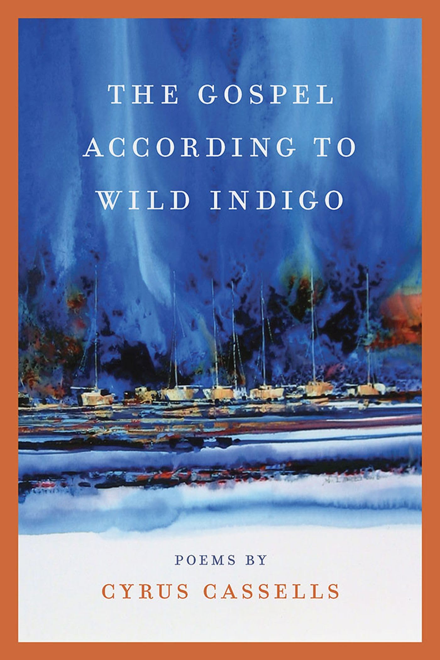 The Gospel according to Wild Indigo (Crab Orchard Series in Poetry),Used