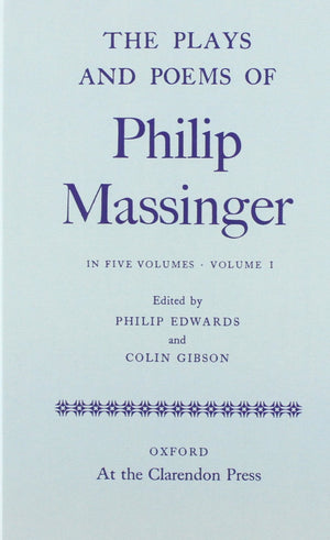 The Plays and Poems of Philip Massinger Volume I,Used
