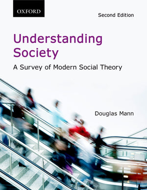 Understanding Society: A Survey of Modern Social Theory,Used