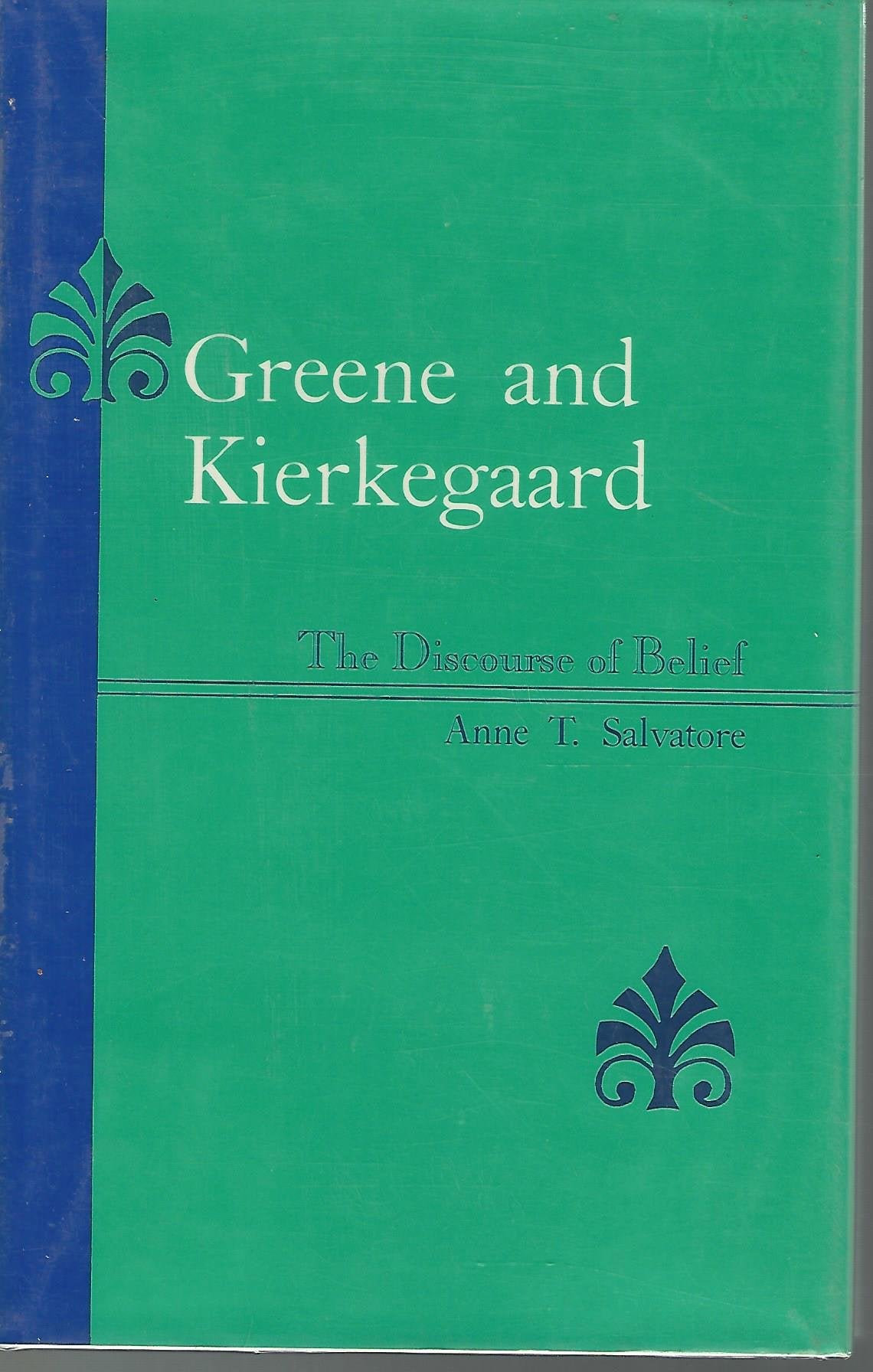 Greene and Kierkegaard: The Discourse of Belief,Used
