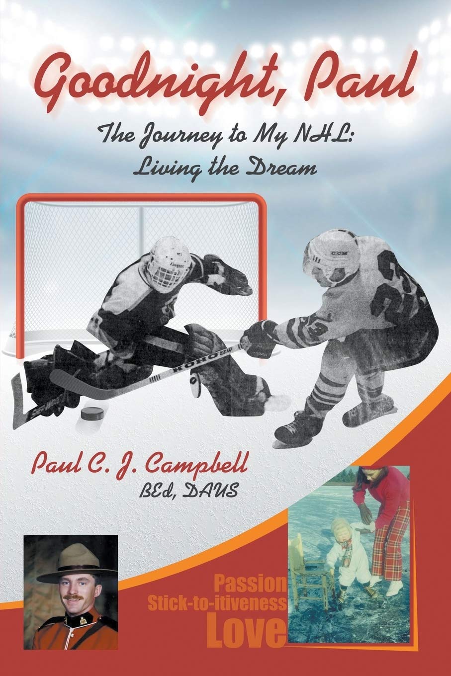 Good Night, Paul: The Journey to My NHL: Living the Dream,Used