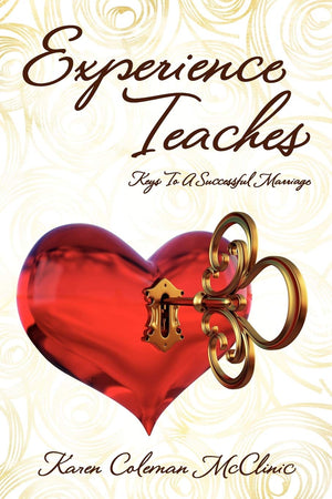 Experience Teaches: Keys To A Successful Marriage,Used